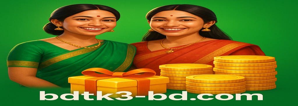 BDTK3 Sign Up in Bangladesh – Exclusive Bonus Announcement and a range of rewards